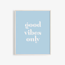 Load image into Gallery viewer, Good Vibes Only Wall Poster in blue