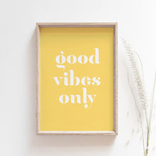 Load image into Gallery viewer, Good Vibes Only, Motivational Art Poster

