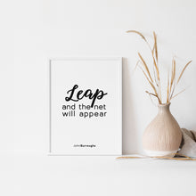 Load image into Gallery viewer, Leap and the net will appear, quote wall art poster
